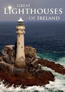 Great Lighthouses of Ireland Ne Zaman?'