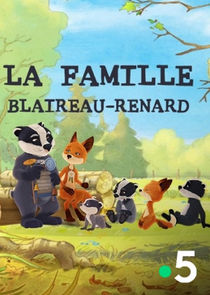 La Famille Blaireau-Renard Ne Zaman?'