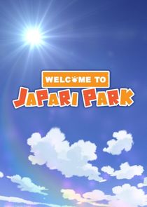 Welcome to the JAPARI PARK Ne Zaman?'
