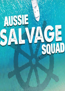 Aussie Salvage Squad Ne Zaman?'