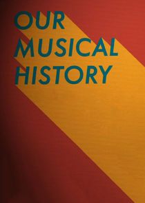 Our Musical History Ne Zaman?'
