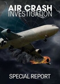 Air Crash Investigation Special Report Ne Zaman?'