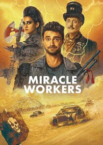 Miracle Workers Ne Zaman?'