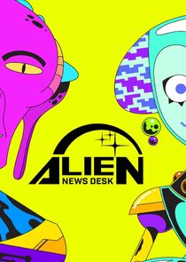 Alien News Desk Ne Zaman?'