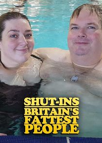 Shut-Ins: Britain's Fattest People Ne Zaman?'
