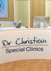 Dr Christian: Special Clinics Ne Zaman?'