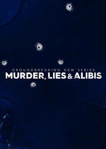 Murder, Lies and Alibis Ne Zaman?'