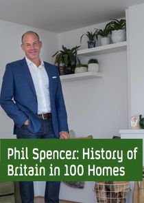 Phil Spencer's History of Britain in 100 Homes Ne Zaman?'
