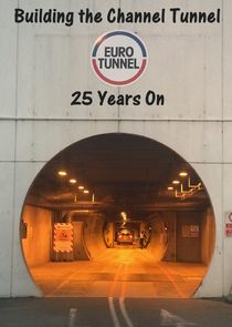 Building The Channel Tunnel: 25 Years On Ne Zaman?'