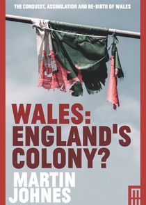 Wales: England's Colony? Ne Zaman?'