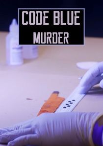 Code Blue: Murder Ne Zaman?'