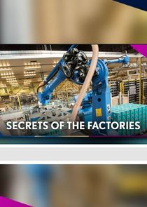 Secrets of the Factories Ne Zaman?'