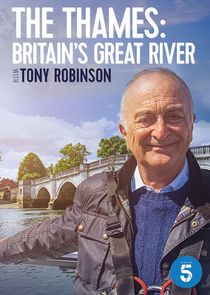 The Thames: Britain's Great River with Tony Robinson Ne Zaman?'
