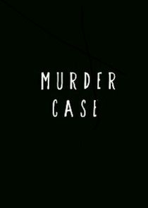 Murder Case Ne Zaman?'