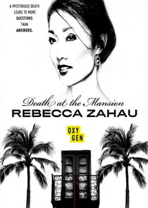 Death at the Mansion: Rebecca Zahau Ne Zaman?'