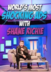 The World's Most Shocking Ads with Shane Richie Ne Zaman?'