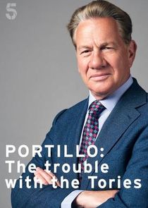 Portillo: The Trouble with the Tories Ne Zaman?'
