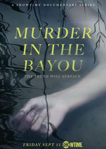 Murder in the Bayou Ne Zaman?'
