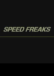 Speed Freaks Ne Zaman?'