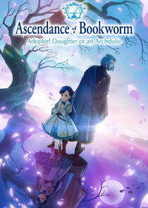 Ascendance of a Bookworm: I'll Do Anything to Become a Librarian! Ne Zaman?'