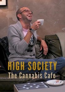 High Society: Cannabis Cafe Ne Zaman?'