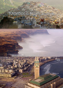 Morocco from Above with Adam Liaw Ne Zaman?'