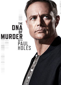 The DNA of Murder with Paul Holes Ne Zaman?'