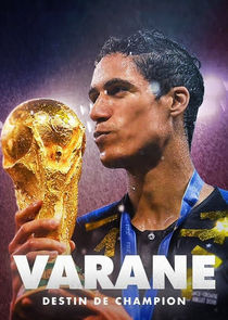 Varane, destin d'un champion Ne Zaman?'