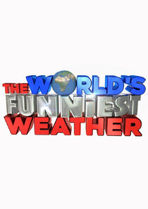 The World's Funniest Weather Ne Zaman?'