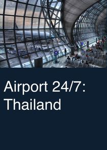 Airport 24/7: Thailand Ne Zaman?'
