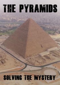 The Pyramids: Solving the Mystery Ne Zaman?'