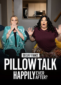 90 Day Fiance Pillow Talk: Happily Ever After? Ne Zaman?'