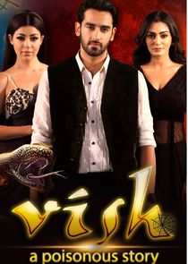 Vish: A Poisonous story Ne Zaman?'