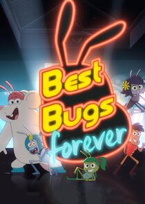 Best Bugs Forever Ne Zaman?'