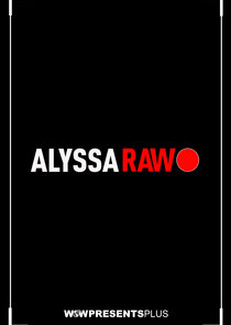 Alyssa Raw Ne Zaman?'
