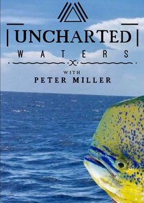 Uncharted Waters with Peter Miller Ne Zaman?'