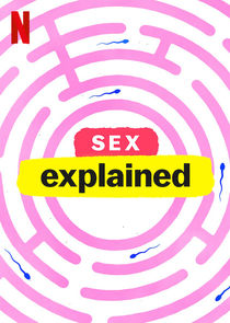 Sex, Explained Ne Zaman?'