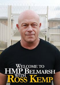 Welcome to HMP Belmarsh with Ross Kemp Ne Zaman?'