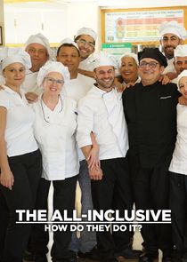 The All-Inclusive: How Do They Do It? Ne Zaman?'