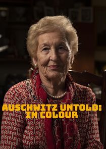 Auschwitz Untold: In Colour Ne Zaman?'