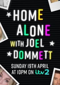 Home Alone with Joel Dommett Ne Zaman?'