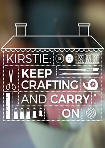 Kirstie: Keep Crafting and Carry On Ne Zaman?'