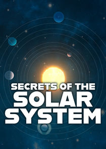 Secrets of the Solar System Ne Zaman?'
