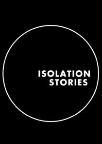 Isolation Stories Ne Zaman?'