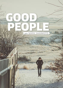 Good People with Mark Sakamoto Ne Zaman?'