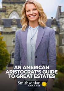 An American Aristocrat's Guide to Great Estates Ne Zaman?'