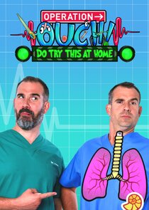 Operation Ouch! Do Try This at Home Ne Zaman?'
