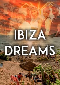 Ibiza Dreams Ne Zaman?'