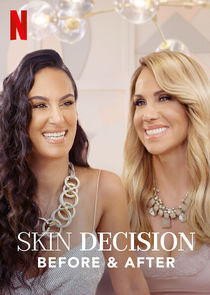 Skin Decision: Before and After Ne Zaman?'