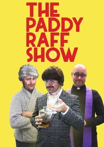 The Paddy Raff Show Ne Zaman?'